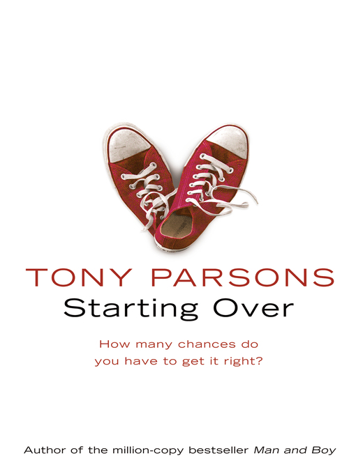 Title details for Starting Over by Tony Parsons - Available